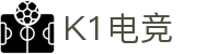 K1电竞 - 畅游电竞世界,乐享每一刻